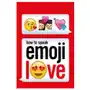 How to speak emoji love Ebury publishing Sklep on-line