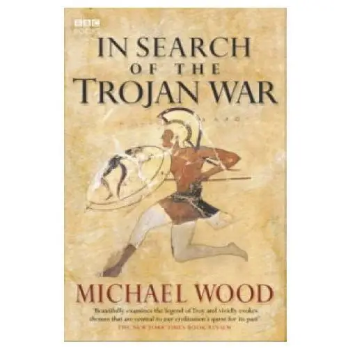 In search of the trojan war Ebury publishing