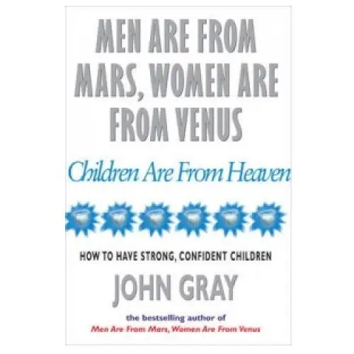 Men are from mars, women are from venus and children are from heaven Ebury publishing