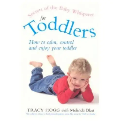 Ebury publishing Secrets of the baby whisperer for toddlers