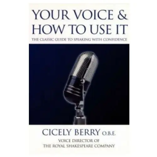 Your voice and how to use it Ebury publishing