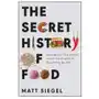 Ecco pr The secret history of food: strange but true stories about the origins of everything we eat Sklep on-line