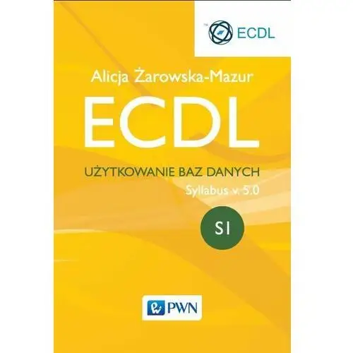 ECDL. Użytkowanie baz danych. Moduł S1