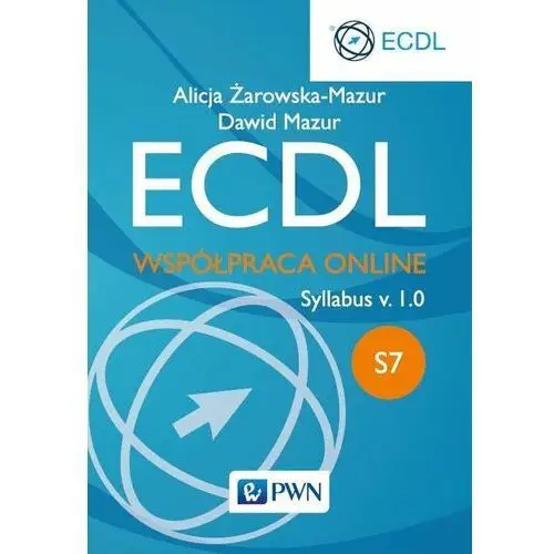 ECDL WSPÓŁPRACA ONLINE MODUŁ S7 SYLLABUS V. 1.0