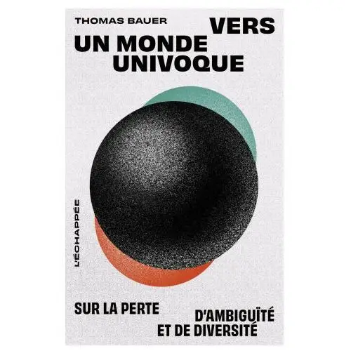 Vers un monde univoque Echappee