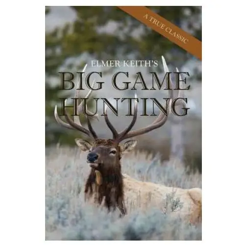 Echo point books & media Elmer keith's big game hunting