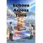 Echoes Across Time - ebook EPUB Sklep on-line