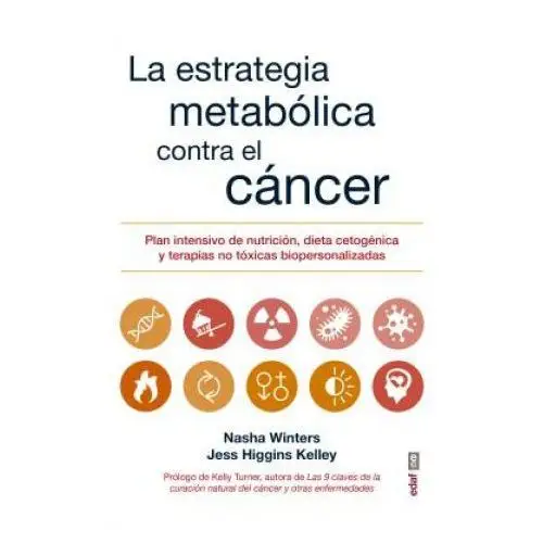 La estrategia metabólica contra el cÁncer Edaf editorial