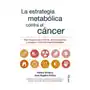 La estrategia metabólica contra el cÁncer Edaf editorial Sklep on-line