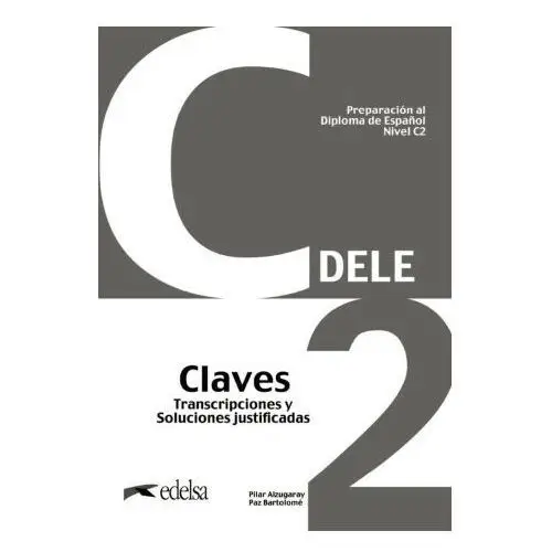 Edelsa grupo didascalia Preparacion al dele c2 claves nueva edicion