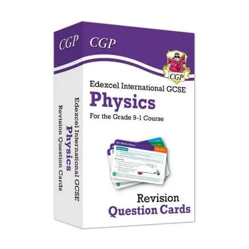 Edexcel international gcse physics: revision question cards Coordination group publications ltd (cgp)