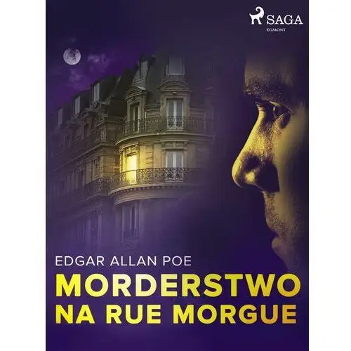 Edgar allan poe Morderstwo na rue morgue