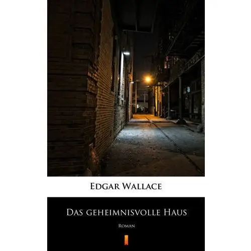 Edgar wallace Das geheimnisvolle haus