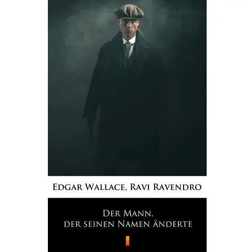 Der mann, der seinen namen änderte Edgar wallace