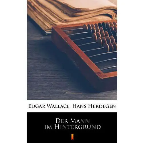 Edgar wallace Der mann im hintergrund