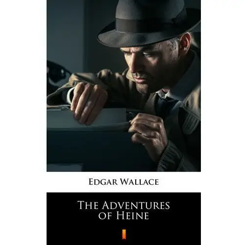 Edgar wallace The adventures of heine