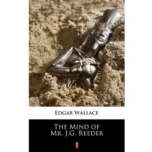 Edgar wallace The mind of mr. j.g. reeder