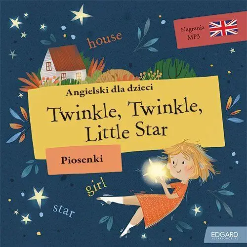 Edgard Angielski dla dzieci. piosenki. twinkle, twinkle little star