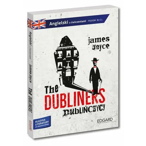 Angielski. The Dubliners. Adaptacja klasyki z ćwiczeniami. Poziom B2-C1