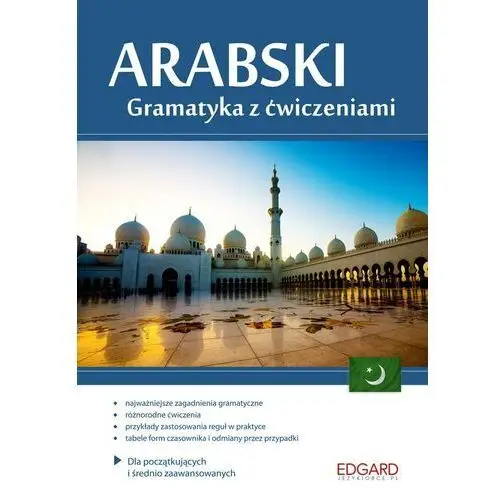 Edgard Arabski. gramatyka z ćwiczeniami. dla początkujących i średnio zaawansowanych