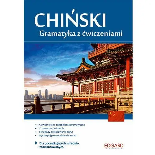 Edgard Chiński. gramatyka z ćwiczeniami dla początkujących i średnio zaawansowanych