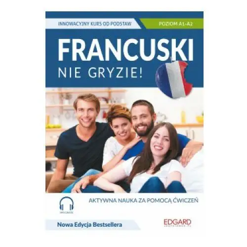 EDGARD. Francuski nie gryzie!+ MP3. Innowacyjny kurs od podstaw