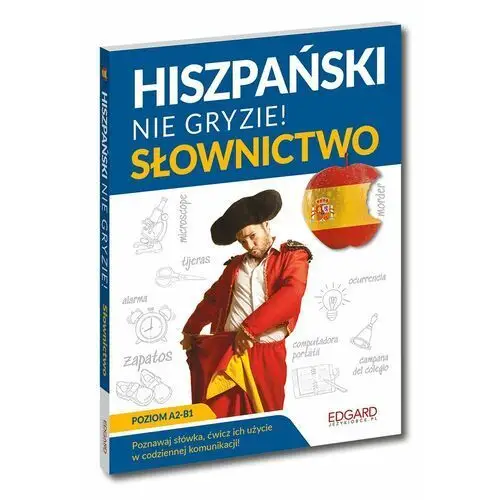 Edgard Hiszpański nie gryzie! słownictwo. poziom a2-b1