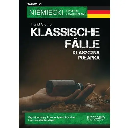 Edgard Klassische fälle / klasyczna pułapka. niemiecki. kryminał z ćwiczeniami. poziom b1