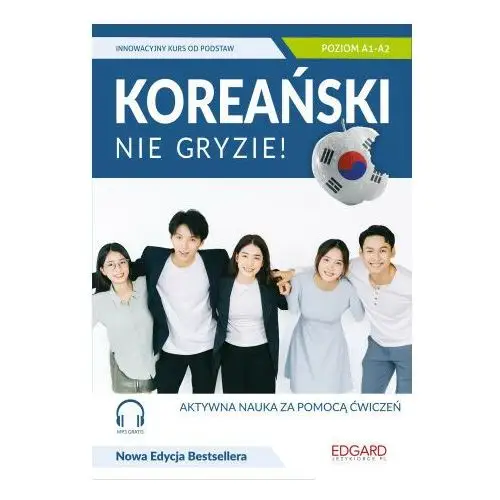 Koreański nie gryzie! innowacyjny kurs od podstaw poziom a1-a2 Edgard