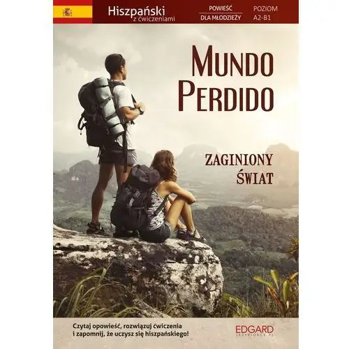 Mundo perdido. powieść dla młodzieży z ćwiczeniami