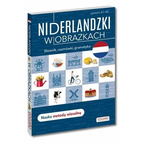 Niderlandzki w obrazkach. Słówka, rozmówki, gramatyka wyd. 1