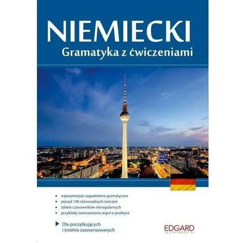 Edgard Niemiecki. gramatyka z ćwiczeniami. dla początkujących i średnio zaawansowanych