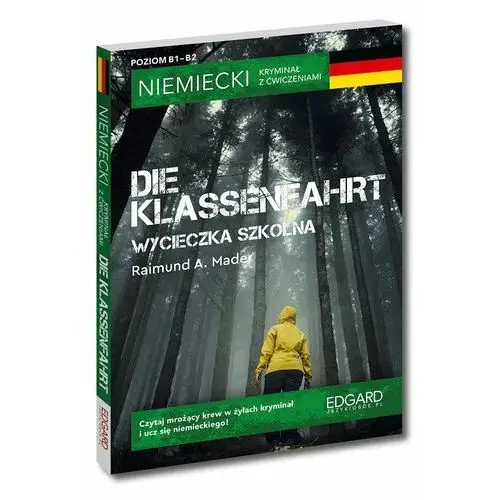 Niemiecki kryminał. die klassenfahrt b1-b2 Edgard