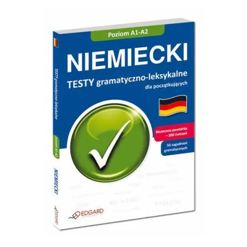 Edgard Niemiecki testy gramatyczno leksykalne a1-a2