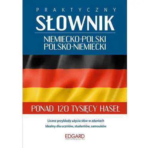 Praktyczny słownik niem.- pol., pol.- niem