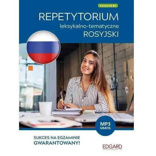 Rosyjski. repetytorium leksykalno-tematyczne. poziom a2-b1 Edgard