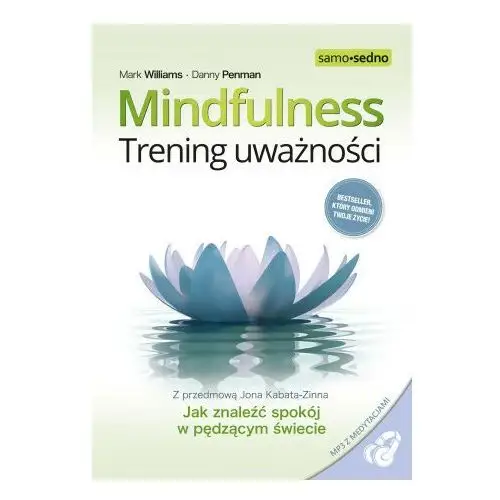 Edgard Samo sedno-mindfulness. trening uważności wyd. 3