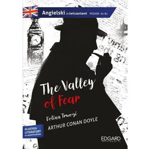 Sherlock holmes. the valley of fear. angielski z ćwiczeniami. poziom a2-b1