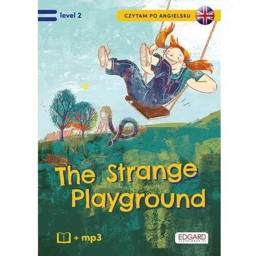 Tajemniczy plac zabaw. the strange playground. czytam po angielsku