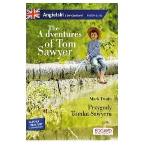 The adventures of tom sawyer przygody tomka sawyera Edgard