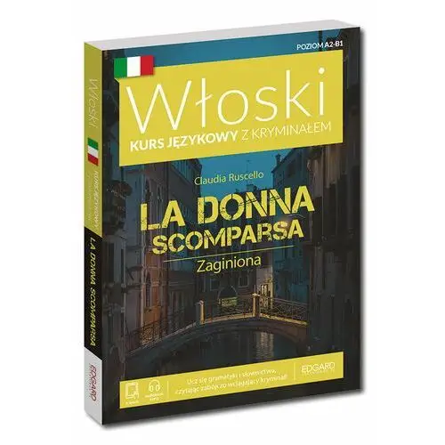 Włoski. la donna scomparsa. kurs językowy z kryminałem Edgard