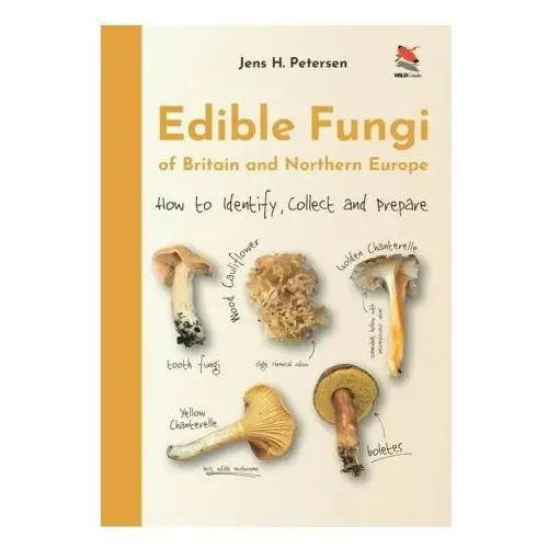 Edible Fungi of Britain and Northern Europe