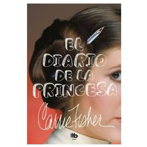 El diario de la princesa / the princess diarist Ediciones b, sa