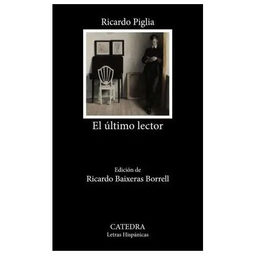 Ediciones catedra El ultimo lector