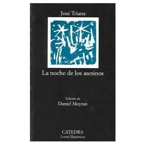 La noche de los asesinos Ediciones cátedra