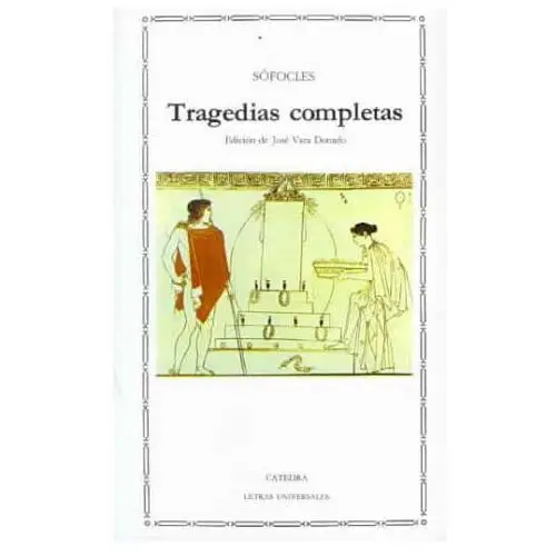 Ediciones cátedra Tragedias completas