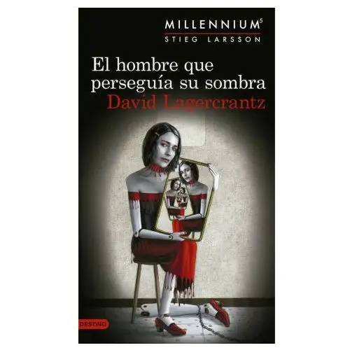 Millennium 5. El hombre que perseguía su sombra