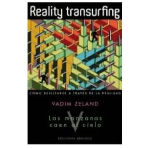 Reality transurfing, v Ediciones obelisco s.l