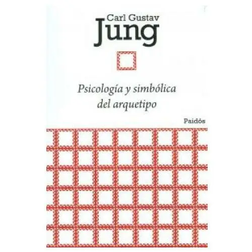 Ediciones paidós Psicología y simbólica del arquetipo