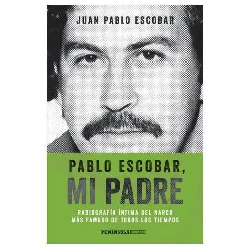 Pablo escobar, mi padre Ediciones penÍnsula